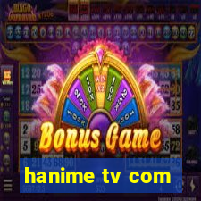 hanime tv com